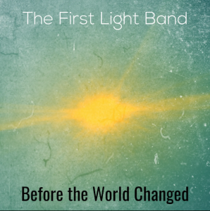 Julius-Lutero-music-music-recording-gray-sanders-the-first-light-band-before-the-world-changed